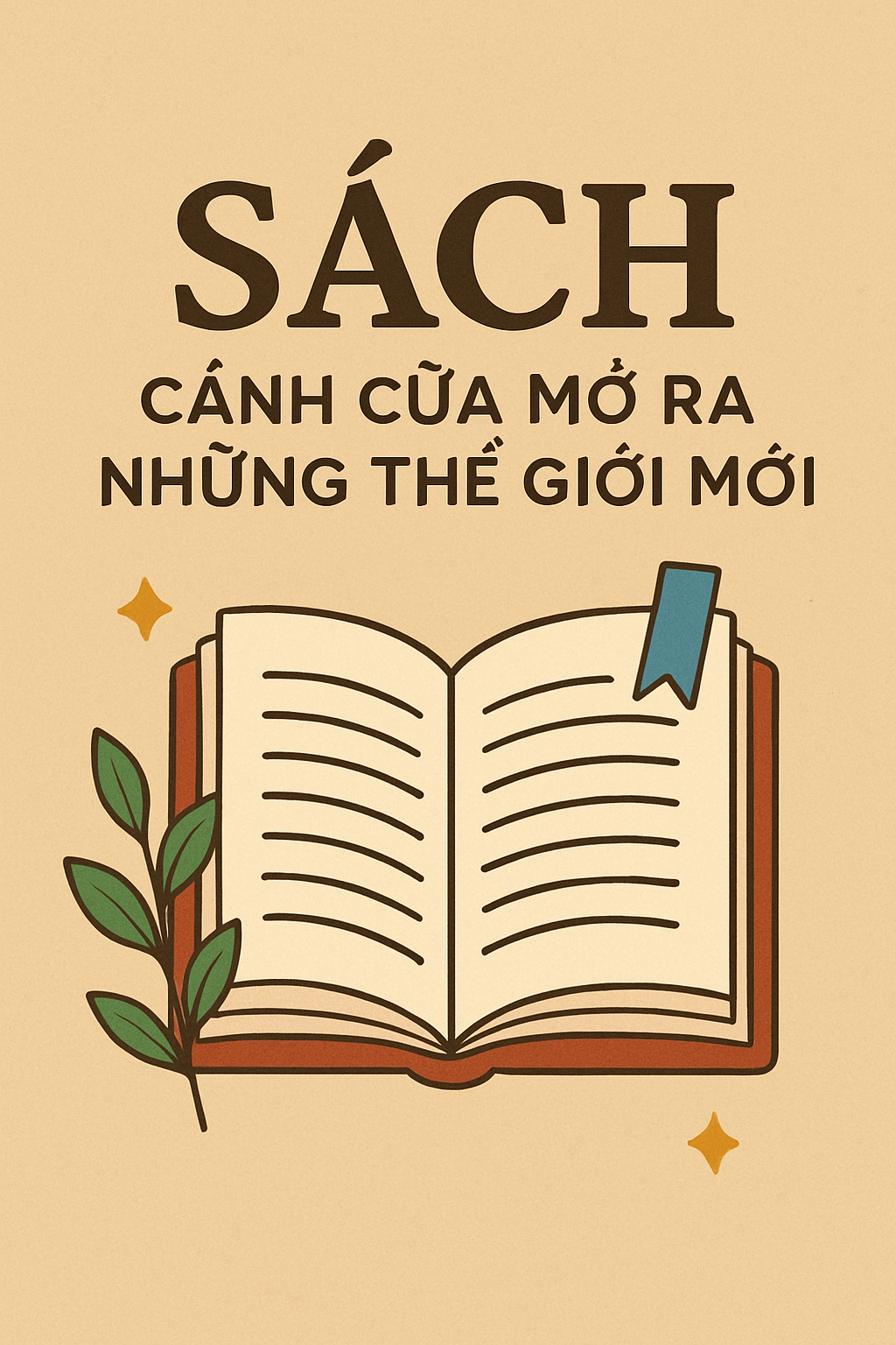 Sách – Cánh Cửa Mở Ra Những Thế Giới Mới