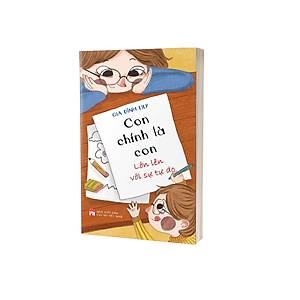 Con chính là con – Lớn lên với sự tự do